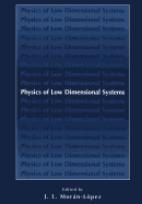 Physics of Low Dimensional Systems
