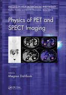 Physics of Pet and Spect Imaging