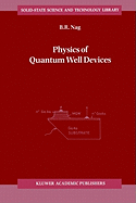 Physics of Quantum Well Devices
