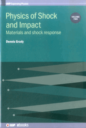 Physics of Shock and Impact: Volume 2: Materials and shock response