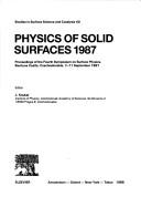 Physics of Solid Surfaces, 1987: Proceedings of the Fourth Symposium on Surface Physics, Bechyne Castle, Czechoslovakia, 7-11 September 1987