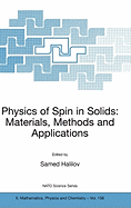 Physics of Spin in Solids: Materials, Methods and Applications