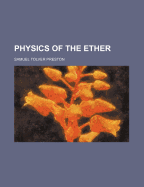 Physics of the Ether