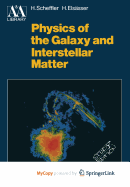 Physics of the Galaxy and Interstellar Matter