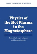 Physics of the Hot Plasma in the Magnetosphere