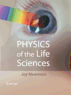 Physics of the Life Sciences