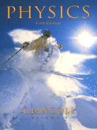 Physics: Principles with Applications, Volume I - Giancoli