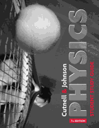 Physics, Student Study Guide - Cutnell, John D, and Johnson, Kenneth W