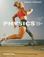 Physics, Volume Two - Cutnell, John D, and Johnson, Kenneth W