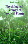 Physiological Ecology of Tropical Plants