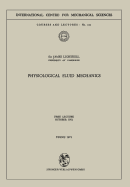 Physiological Fluid Mechanics: Free Lecture, October 1971