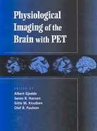 Physiological Imaging of the Brain with PET
