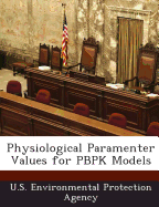 Physiological Paramenter Values for Pbpk Models