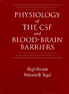 Physiology of the Csf and Blood-Brain Barriers