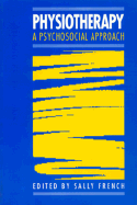 Physiotherapy: A Psychosocial Approach