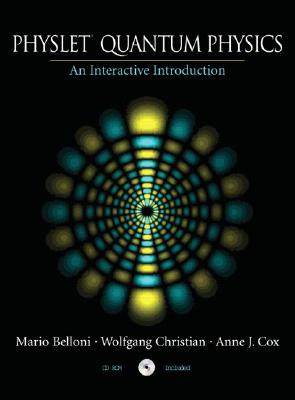 Physlet Quantum Physics: An Interactive Introduction - Belloni, Mario, and Christian, Wolfgang, and Cox, Anne