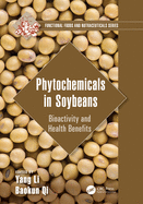 Phytochemicals in Soybeans: Bioactivity and Health Benefits