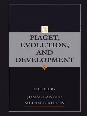 Piaget, Evolution, and Development - Langer, Jonas (Editor), and Killen, Melanie (Editor)