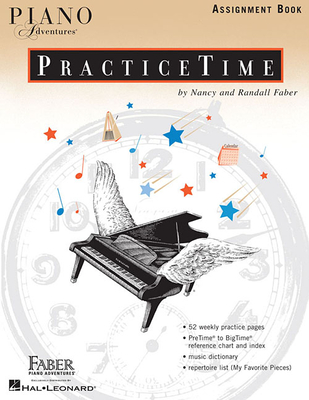 Piano Adventures PracticeTime Assignment Book - Faber, Nancy (Compiled by), and Faber, Randall (Compiled by)