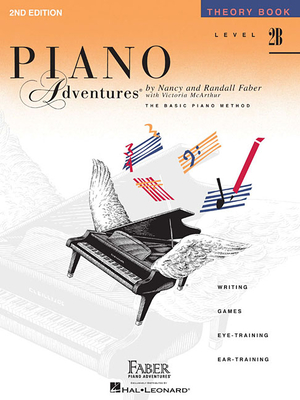 Piano Adventures - Theory Book - Level 2b - Faber, Nancy (Composer), and Faber, Randall (Composer)