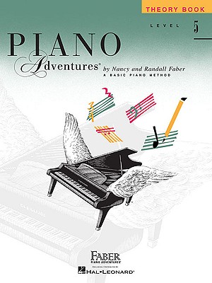 Piano Adventures - Theory Book - Level 5 - Faber, Nancy (Composer), and Faber, Randall (Composer)