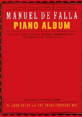 Piano Album - Falla, Manuel de (Composer)