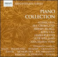 Piano Collection - Alessio Bax (piano); Ana-Maria Vera (piano); James Rhodes (piano); Jeremy Filsell (piano); Jill Crossland (piano);...