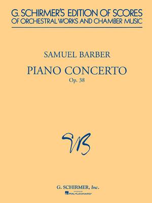 Piano Concerto, Op. 38: Study Score - Samuel, Barber, and Barber, Samuel (Composer)