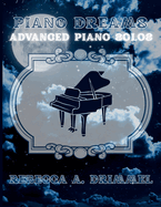 Piano Dreams: Advanced Piano Solos