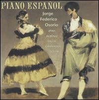 Piano Espa�ol - Jorge Federico Osorio (piano)