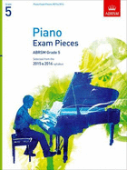 Piano Exam Pieces 2015 & 2016, Grade 5: Selected from the 2015 & 2016 Syllabus
