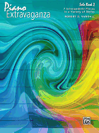 Piano Extravaganza, Solo Book 2: 7 Intermediate Pieces in a Variety of Styles