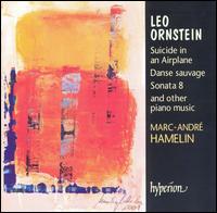 Piano Music By Leo Ornstein - Marc-Andr� Hamelin (piano)