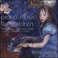 Piano Music for Children - Kl�ra W�rtz (piano); Prima La Musica; Dirk Vermeulen (conductor)