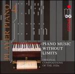 Piano Music without Limits: Original Compositions of the 1920s