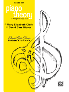 Piano Theory: Level 6 (a Programmed Text)