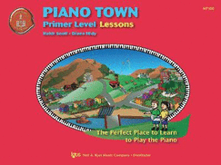 Piano Town: Primer Level Lessons