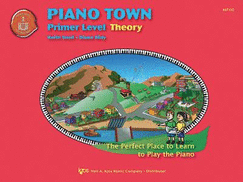 Piano Town: Primer Level Theory