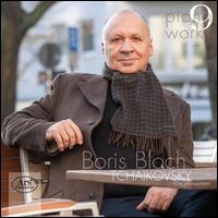 Piano Works, Vol. 9: Tchaikovsky - Boris Bloch (piano)