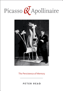 Picasso and Apollinaire: The Persistence of Memory