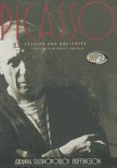 Picasso: Creator and Destroyer