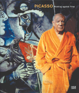 Picasso: Painting Against Time