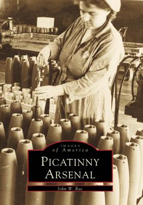 Picatinny Arsenal - Rae, John W