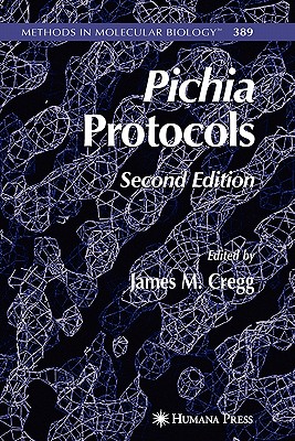 Pichia Protocols - Cregg, James M. (Editor)