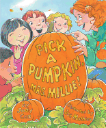 Pick a Pumpkin, Mrs. Millie!