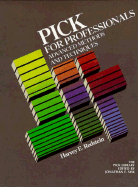 Pick for Professionals: Advanced Methods and Techniques