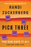 Pick Three: You Can Have It All (Just Not Every Day)