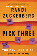Pick Three: You Can Have It All (Just Not Every Day)