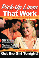 Pick-Up Lines That Work: Get the Girl Tonight!