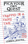 Pick Your Own Quest: Trapped in a Fairy Tale